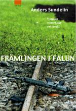 Främlingen i Falun  21 reportage om brott