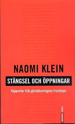 Stängsel och öppningar  Rapporter från globaliseringens frontlinje