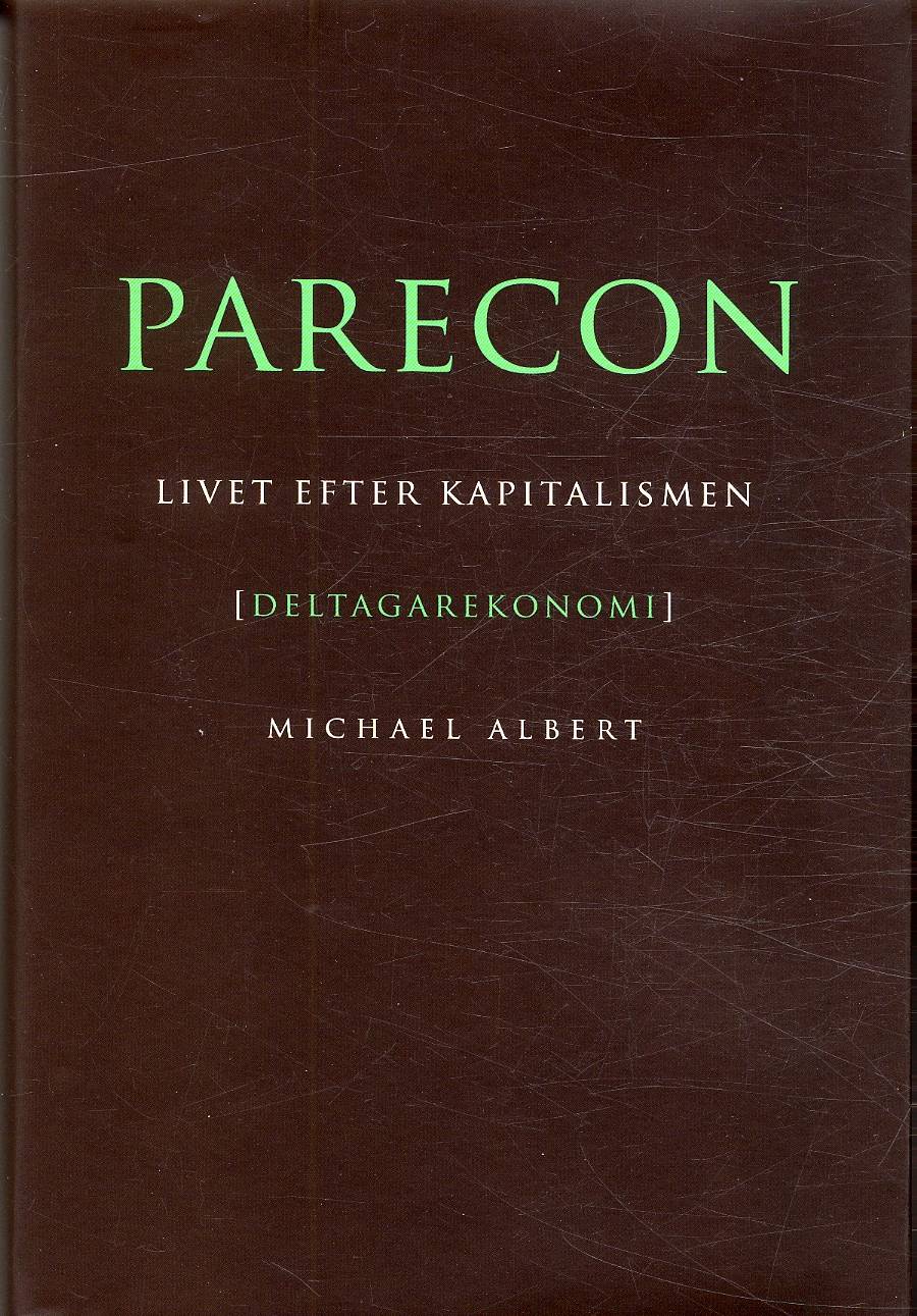 Parecon : livet efter kapitalismen