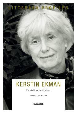 Kerstin Ekman : en värld av berättelser