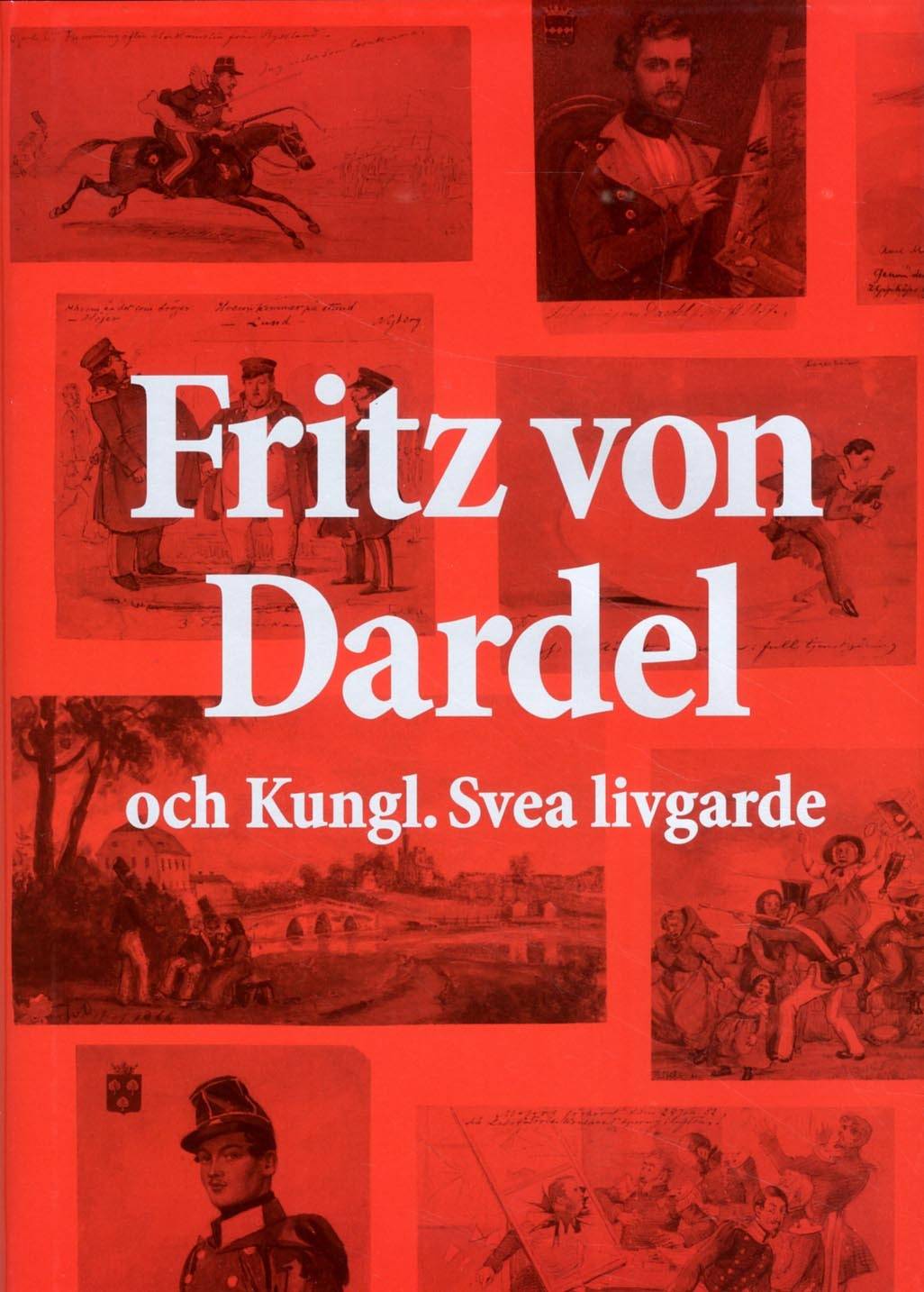 Fritz von Dardel och Kungl. Svea livgarde