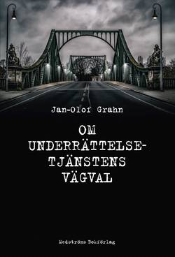 Om underrättelsetjänstens vägval