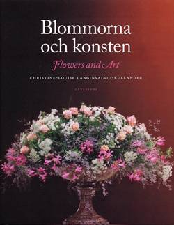 Blommorna och konsten/Flowers and art