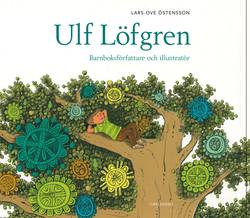 Ulf Löfgren : barnboksförfattare och illustratör
