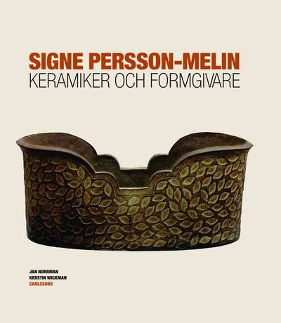 Signe Persson-Melin : keramiker och formgivare