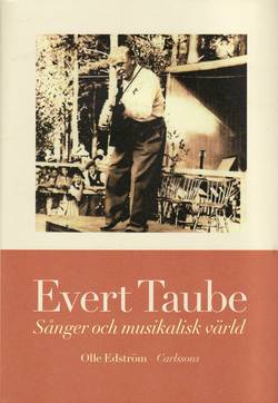 Evert Taube : sånger och musikalisk värld  inkl CD