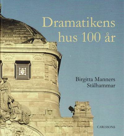 Dramatikens hus 100 år