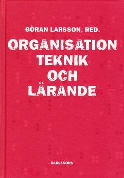 Organisation, teknik och lärande