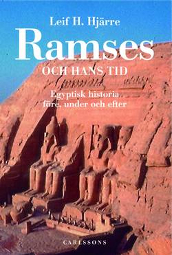 Ramses och hans tid : egyptisk historia före, under och efter
