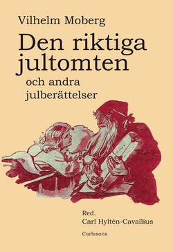 Den riktiga jultomten - och andra julberättelser