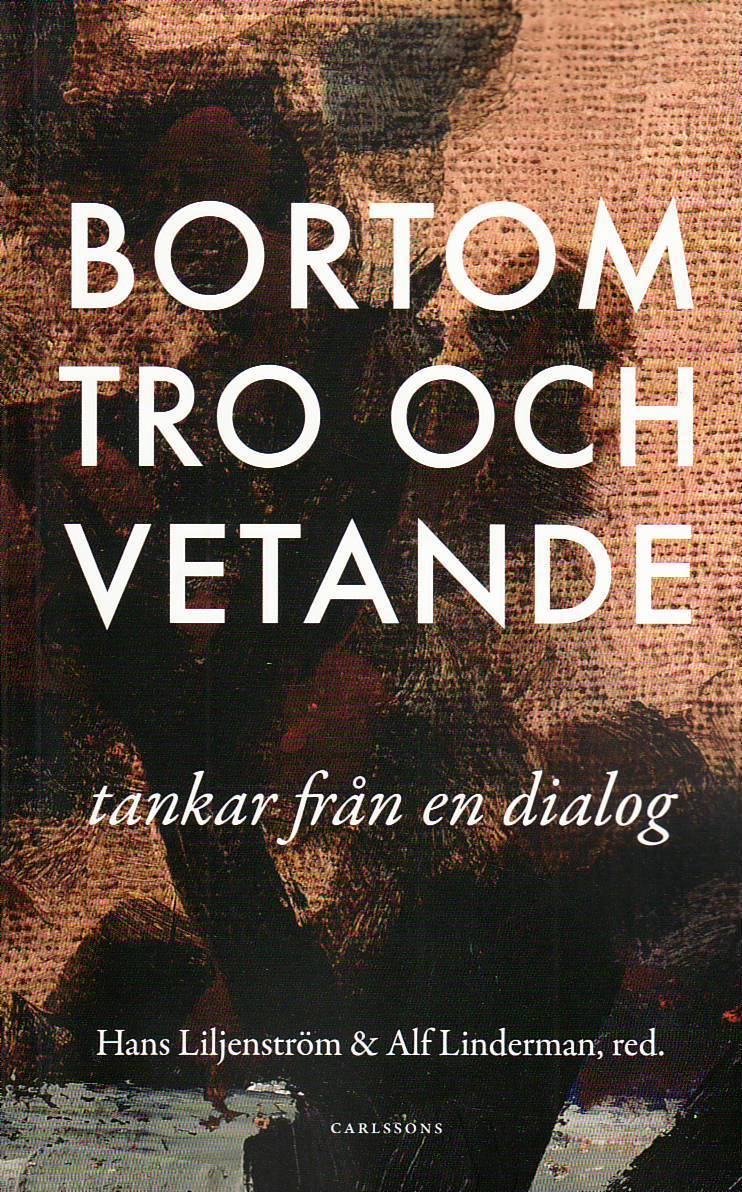 Bortom tro och vetande : tankar från en dialog