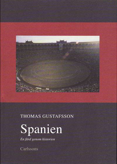Spanien : en färd genom historien