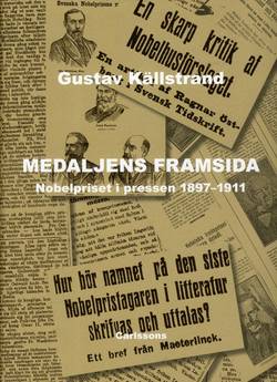 Medaljens framsida : nobelpriset i pressen 1897-1911
