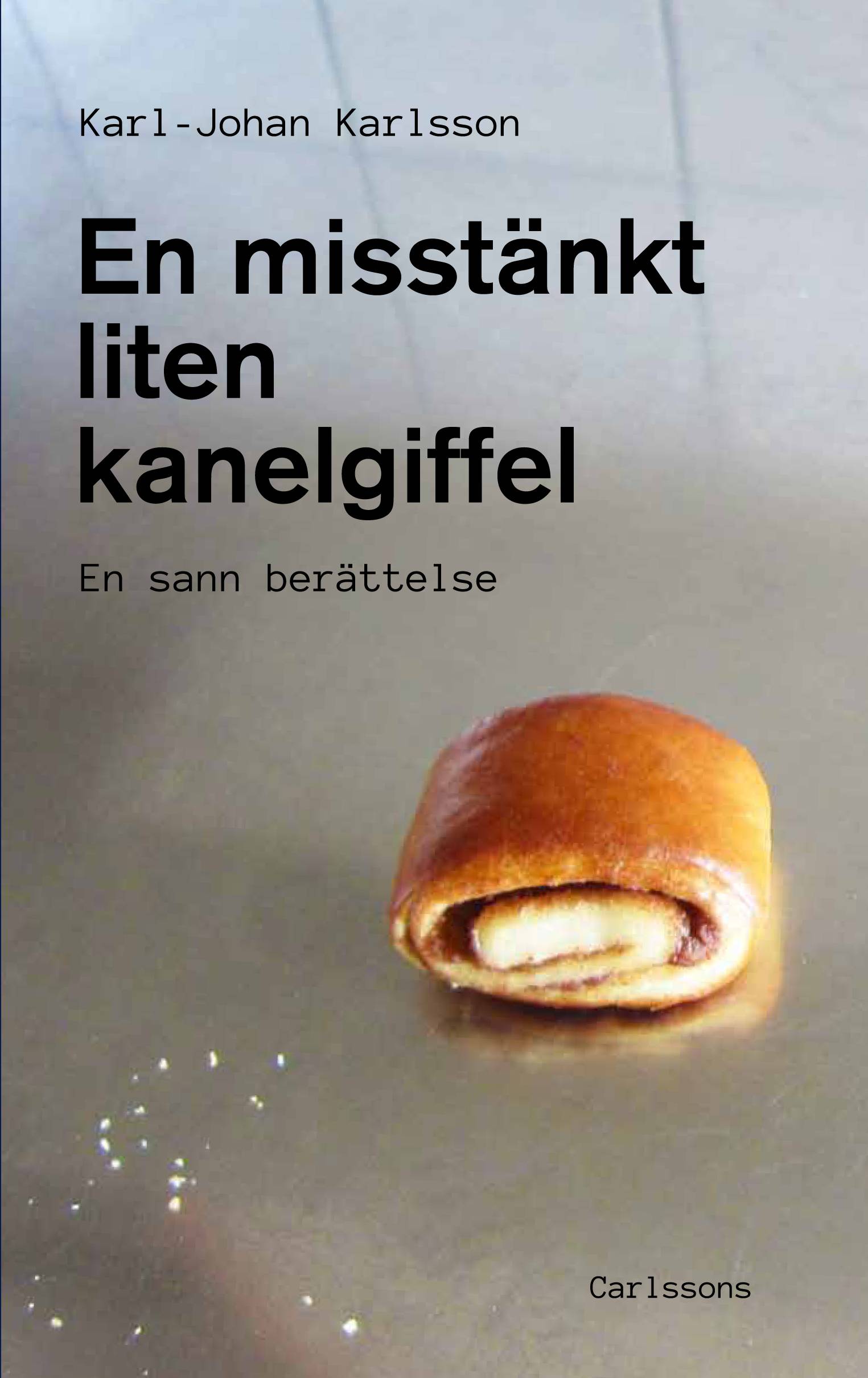 En misstänkt liten kanelgiffel