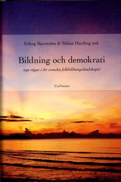 Bildning och demokrati : nya vägar i det svenska folkbildningslandskapet