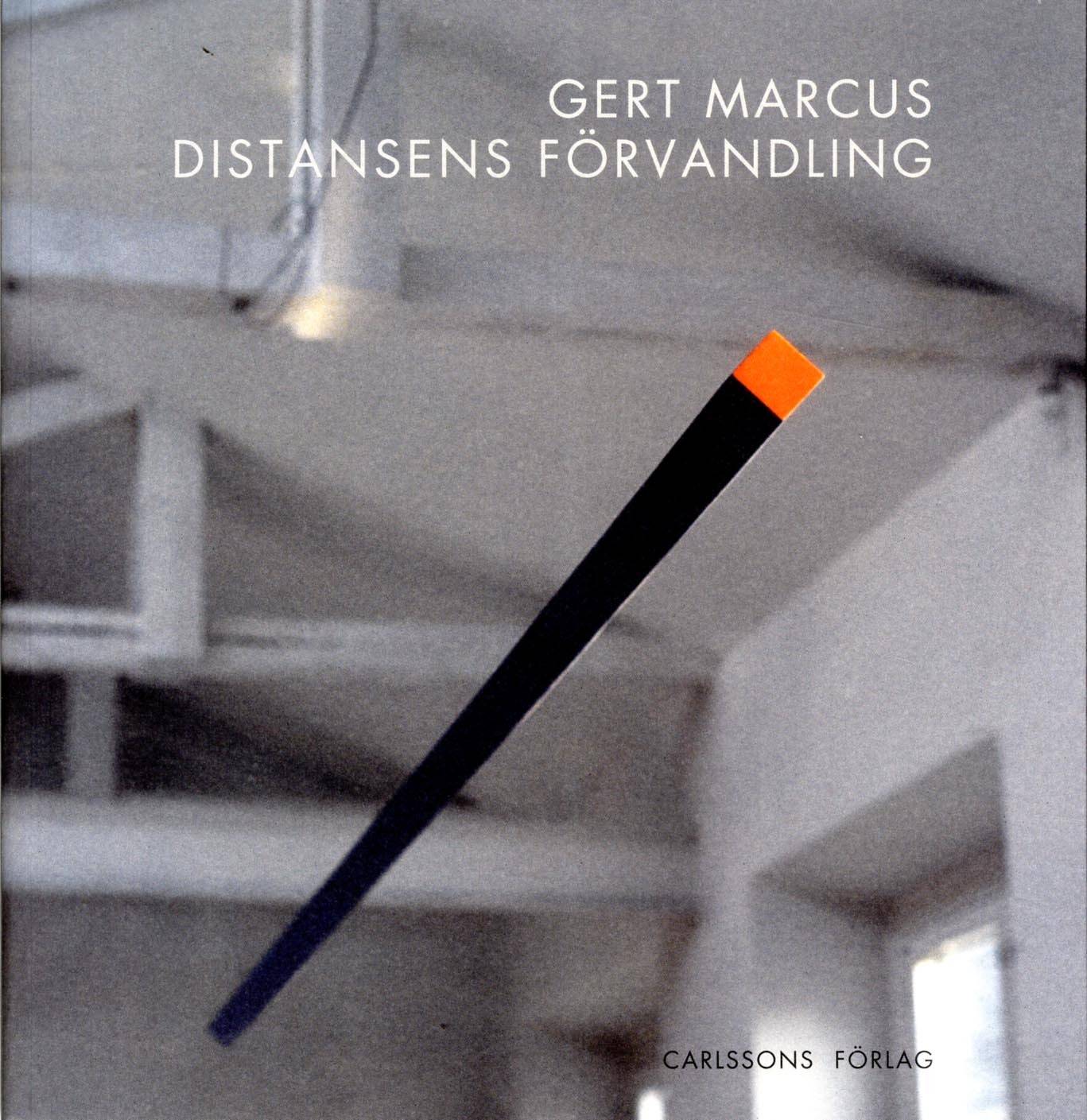 Gert Marcus : distansens förvandling