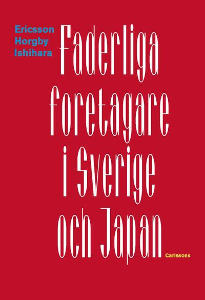 Faderliga företagare i Sverige och Japan