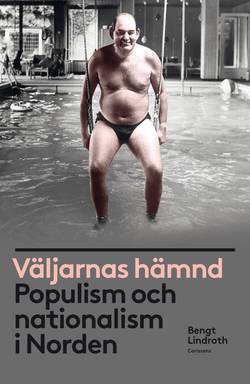 Väljarnas hämnd : populism och nationalism i Norden