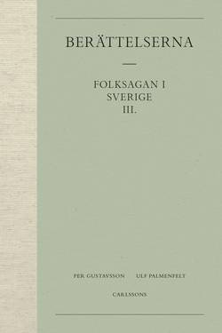 Berättelserna 3. Folksagan i Sverige