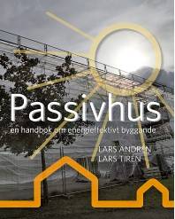 Passivhus : en handbok om energieffektivt byggande