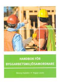 Handbok för byggarbetsmiljösamordnare