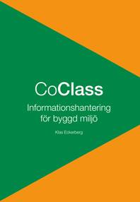 Boken om CoClass : informationshantering för byggd miljö