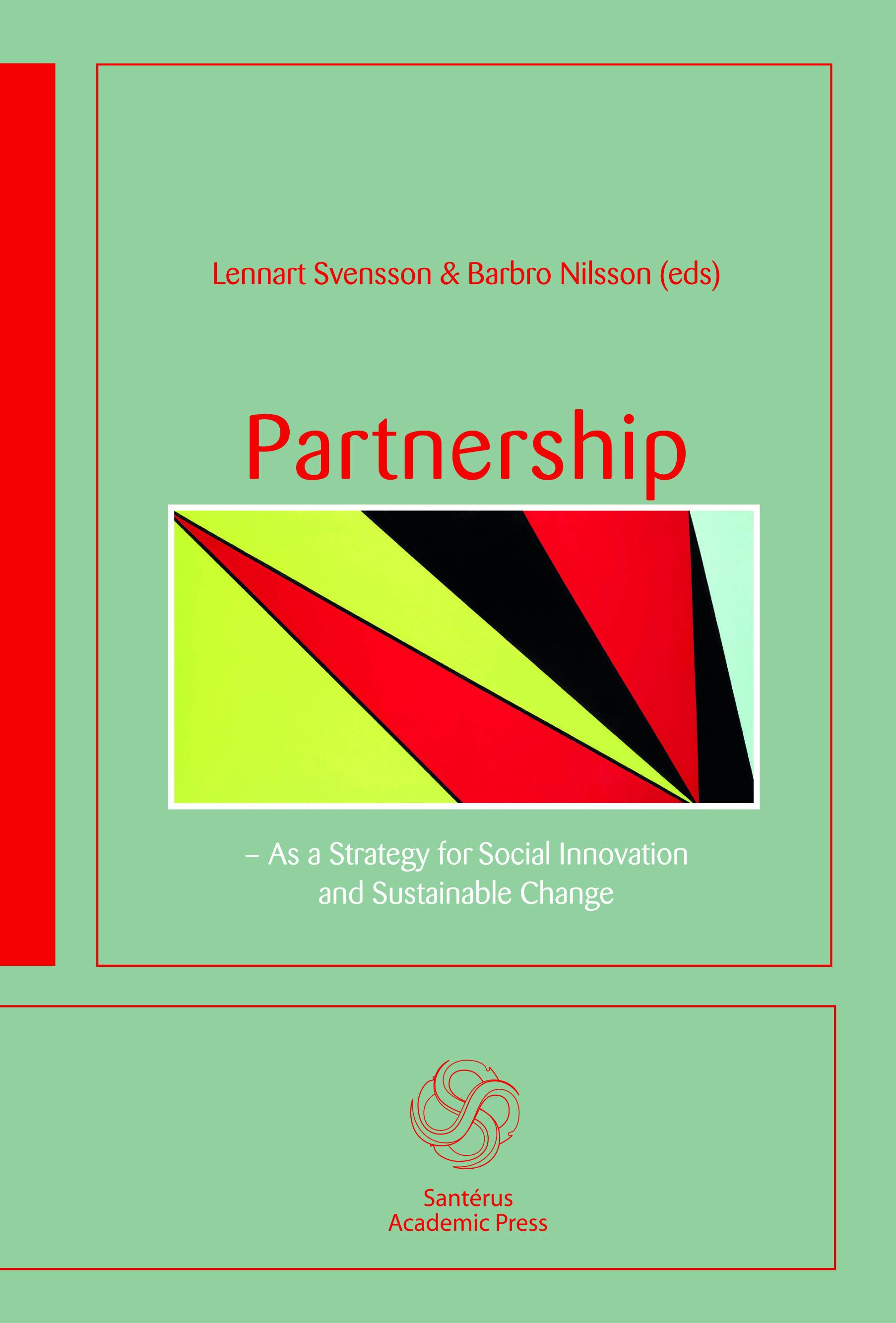 Partnership : as a Strategy for Social Innovation and Sustainable Change
