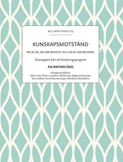 Kunskapsmotstånd : vad det är, vad som driver det och hur det kan motverkas