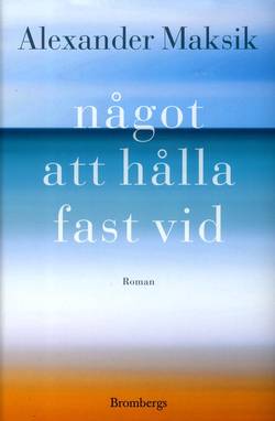 Något att hålla fast vid