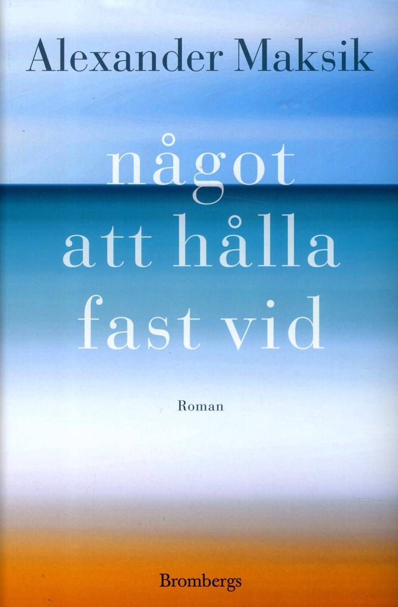 Något att hålla fast vid