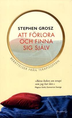 Att förlora och finna sig själv : berättelser från terapisoffan