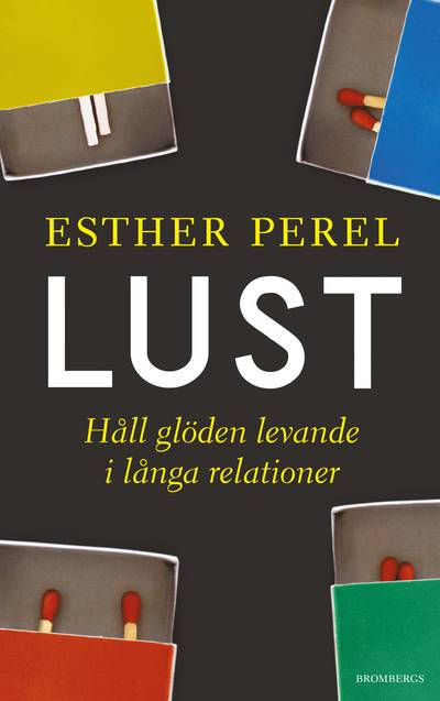 Lust : håll glöden levande i långa relationer