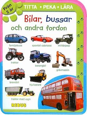 Bilar, bussar och andra fordon