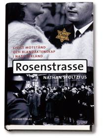 Rosenstrasse : civilt motstånd och blandäktenskap i nazityskland