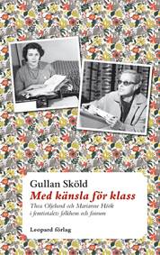Med känsla för klass : Thea Oljelund och Marianne Höök i femtiotalets folkhem och finrum