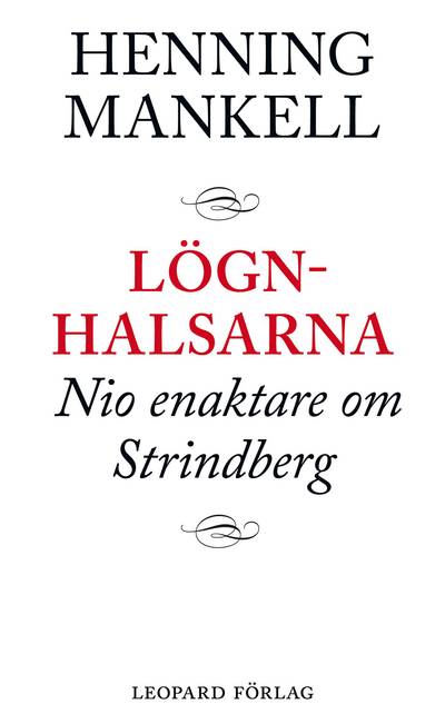 Lögnhalsarna : nio enaktare om Strindberg