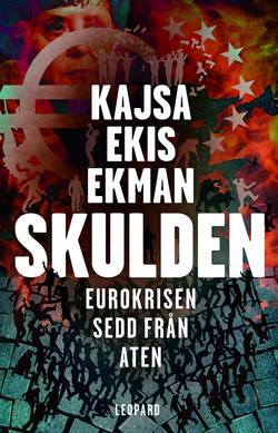 Skulden : eurokrisen sedd från Aten