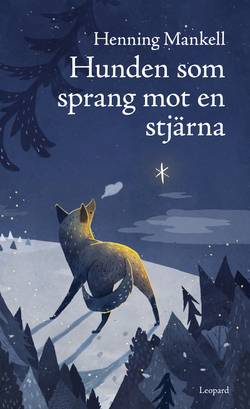 Hunden som sprang mot en stjärna