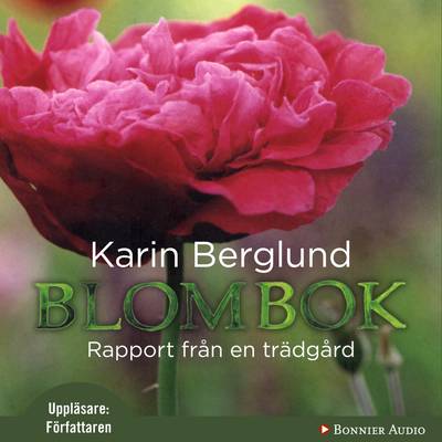 Blombok : Rapport från en trädgård