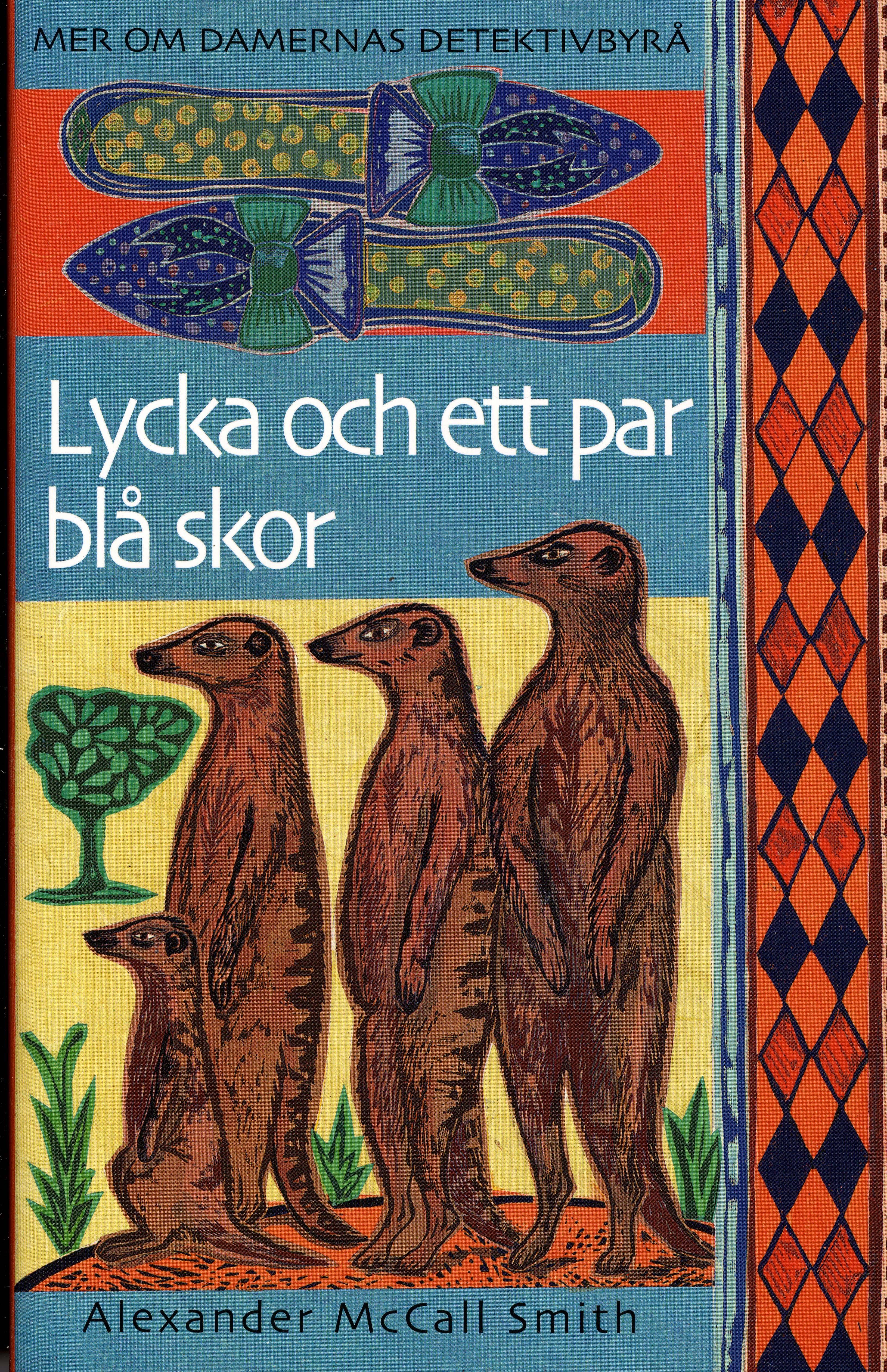 Lycka och ett par blå skor