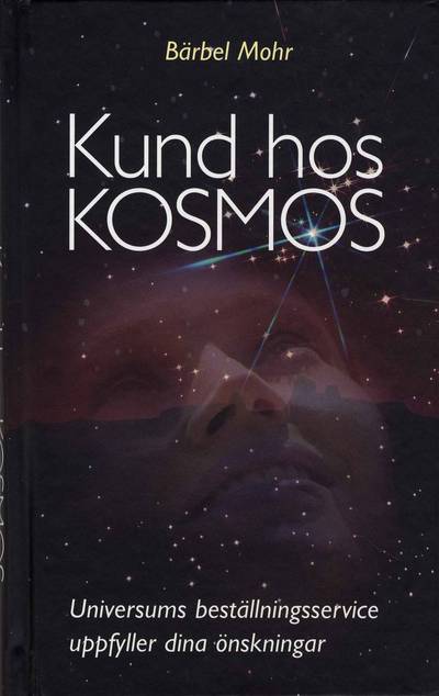 Kund hos Kosmos : universums beställningsservice uppfyller dina önskningar