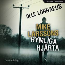 Mike Larssons rymliga hjärta