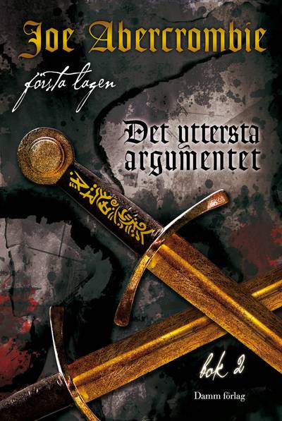 Första lagen 3 - Det yttersta argumentet, bok 2