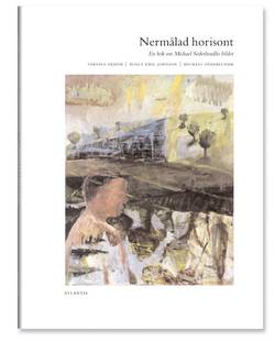 Nermålad horisont : en bok om Michael Söderlundhs bilder