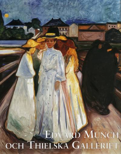 Edvard Munch och Thielska galleriet