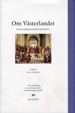 Om västerlandet : perspektiv från Engelsbergsseminariet 2007