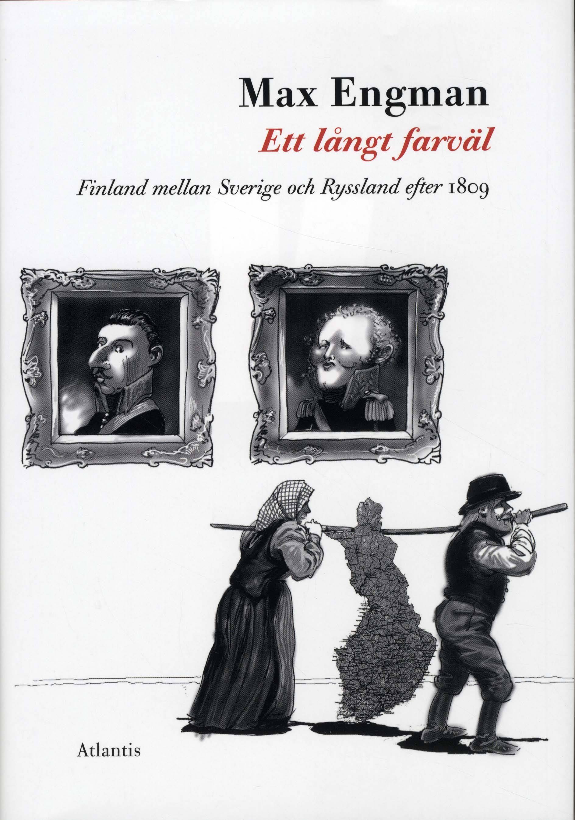 Ett långt farväl : Finland mellan Sverige och Ryssland efter 1809