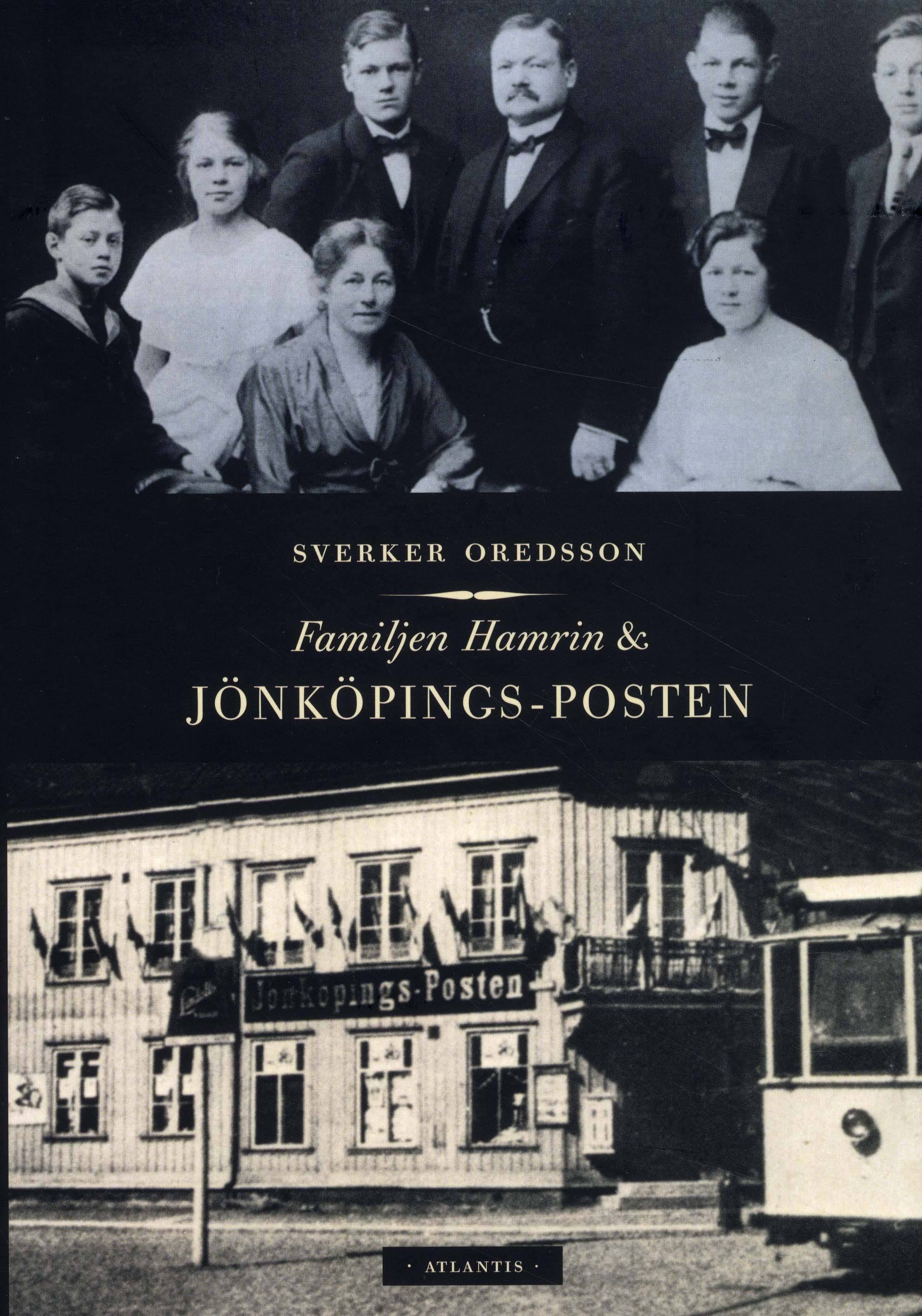Familjen Hamrin & Jönköpings-Posten : de första 41 åren