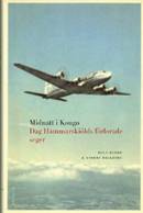 Midnatt i Kongo : Dag Hammarskjölds förlorade seger