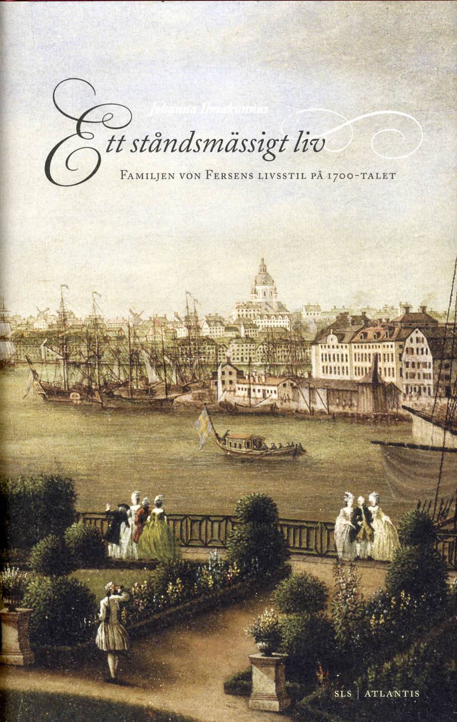Ett ståndsmässigt liv : familjen von Fersens livsstil på 1700-talet